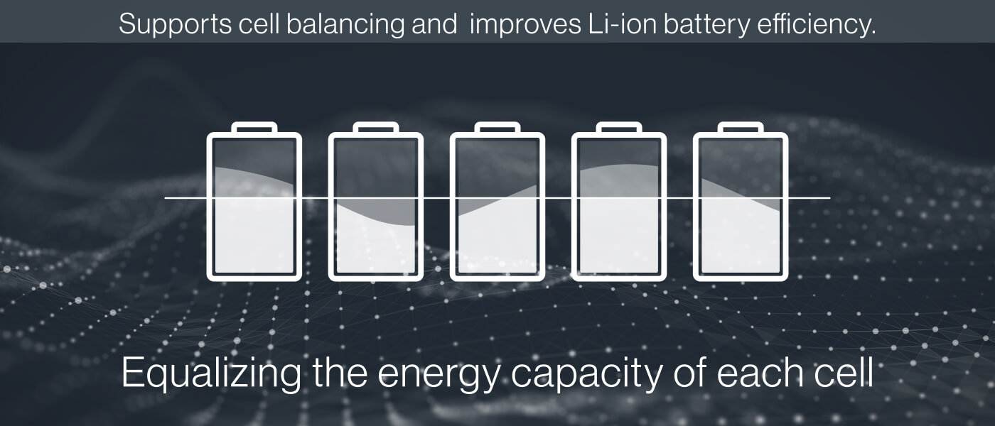 Supports to cell balance that improves Lithium-ion battery usage efficiency