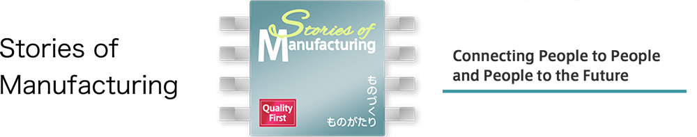 Stories of Manufacturing