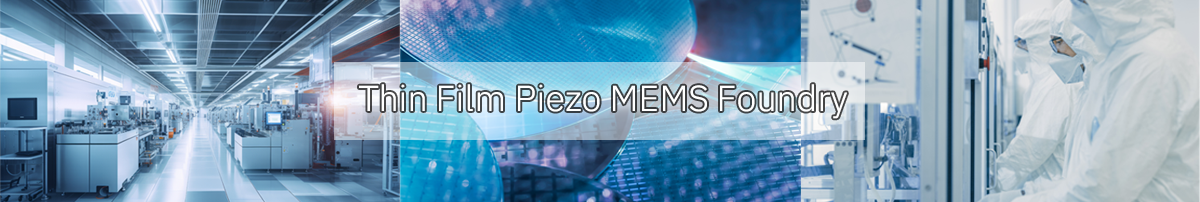 Thin Film Piezo MEMS Foundry