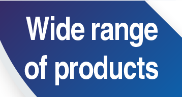Wide range of products