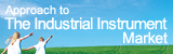 Approach to the industrial instrument market